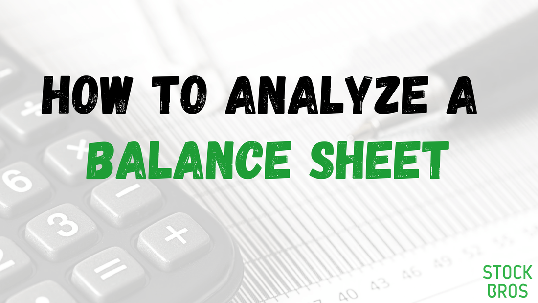 How to Analyze a Company's Balance Sheet